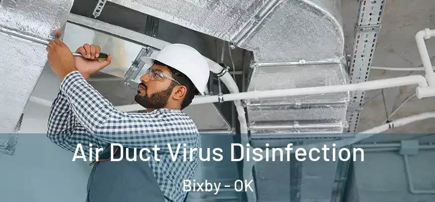  Air Duct Virus Disinfection Bixby - OK