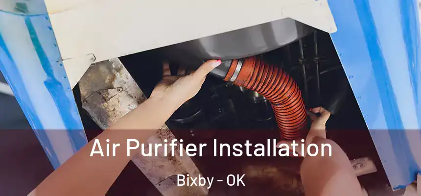  Air Purifier Installation Bixby - OK