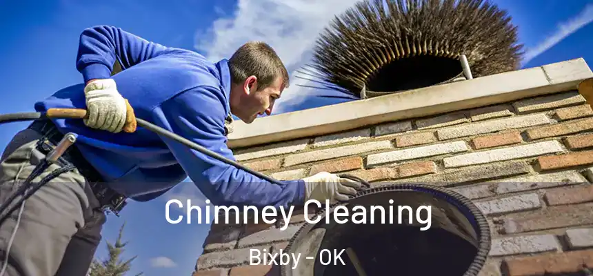 Chimney Cleaning Bixby - OK