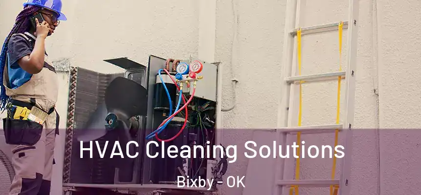  HVAC Cleaning Solutions Bixby - OK