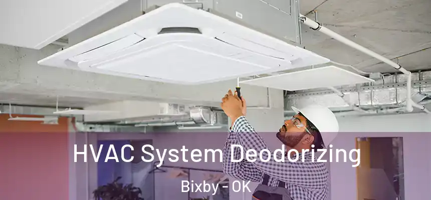  HVAC System Deodorizing Bixby - OK
