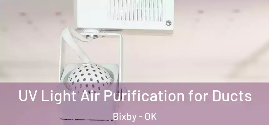  UV Light Air Purification for Ducts Bixby - OK